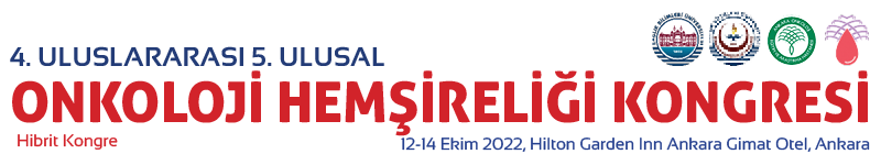 4. ULUSLARARASI 5. ULUSAL ONKOLOJİ HEMŞİRELİĞİ KONGRESİ