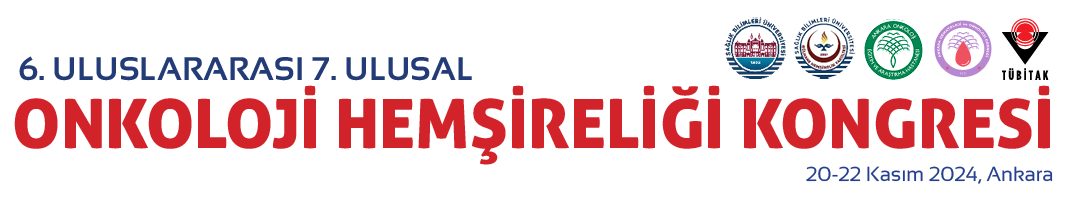 6. Uluslararası 7. Ulusal Onkoloji Hemşireliği Kongresi